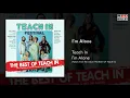 Download Lagu Teach In - I'm Alone (Taken from the album The Best Of Teach In)