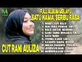 Download Lagu FULL ALBUM MELAYU – SATU NAMA, SERIBU RASA | CUT RANI AULIZA