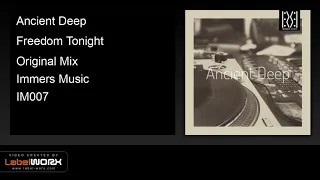 ancient deep freedom tonight original mix 