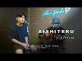Download Lagu AISHITERU - ZIVILIA | Adlani Rambe Ft. Rizal Today (Live Cover)