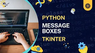 Lesson 11 Message Boxes in Tkinter - Python GUI Tutorial for Beginners