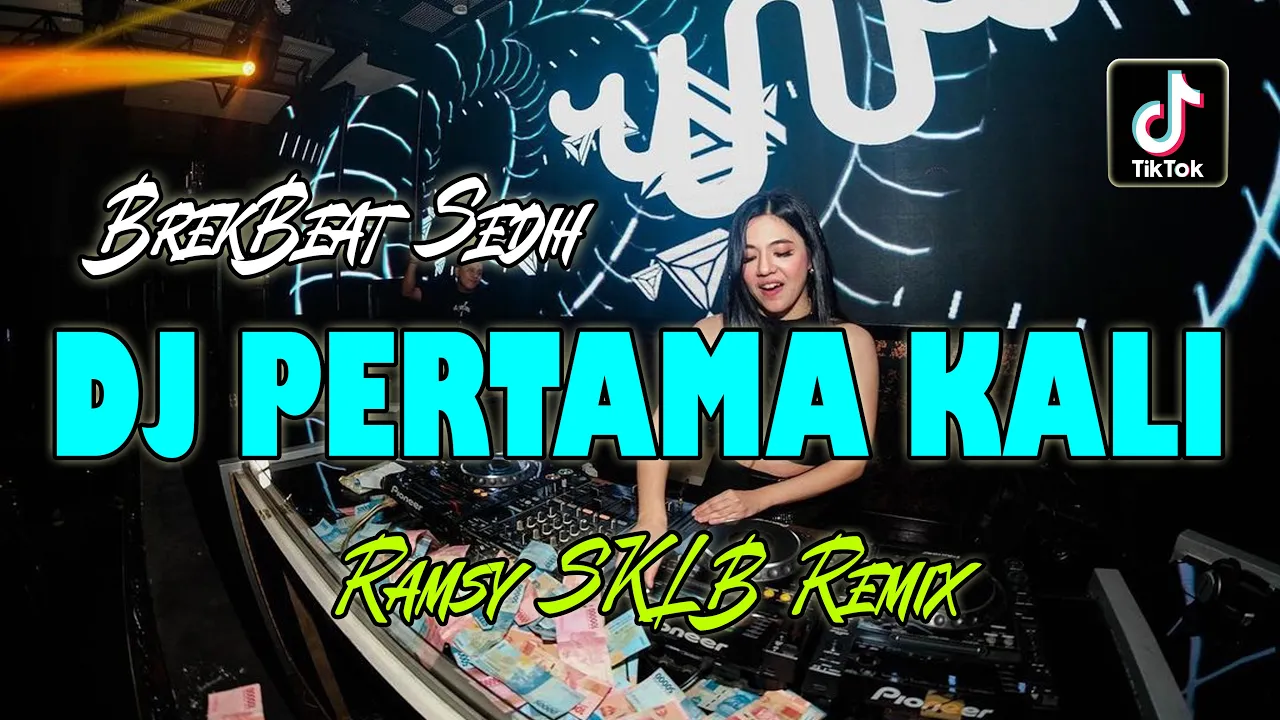 DJ PERTAMA KALI VIRAL TIKTOK ! REMIX DJ PERTAMA KALI VIRAL TIKTOK ! REMIX