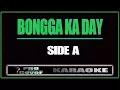Bongga ka day - SIDE A (KARAOKE)