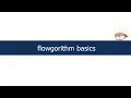 Flowgorithm basics