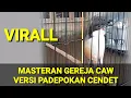 Lagu MASTERAN GEREJA CAW VERSI PADEPOKAN CENDET