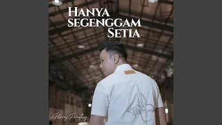 hanya segenggam setia