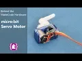 Behind the MakeCode Hardware - Servo Motors with micro bit