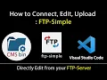 Visual Studio Code and FTP-Simple Extinction with CMS bin