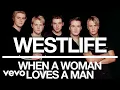 Download Lagu Westlife - When a Woman Loves a Man (Official Audio)