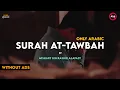 Download Lagu Surah At-Tawbah Surah 9 | Only Arabic | By Mishary Rashid Alafasy | Hub Of Quran