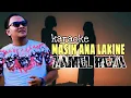 Download Lagu ZAMEL REZA_MASIH ANA LAKINE (karaoke) Musik Asli Original