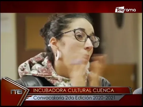 Incubadora Cultural Cuenca convocatoria 2da edición 2020-2021