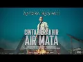 Download Lagu CINTA BERAKHIR AIR MATA - ANDRA RESPATI (Official Music Video)