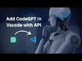 Add CodeGPT in VS Code With API Key install chat GPT extension for visual studio code