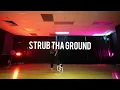 Strub Tha Ground - Quavo Feat. Yung Miami / Fion Choreography Class