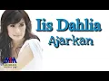 Download Lagu Iis Dahlia - Ajarkan [Official Video Karaoke Lyrics]