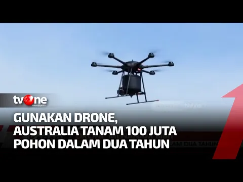 Keren! Australia Tugaskan Drone untuk Menanam 100 Juta Bibit Pohon dalam Dua Tahun
