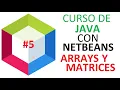 Curso JAVA Arrays arreglos y Matrices Con Netbeans Apache