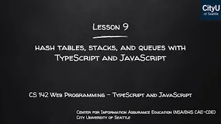 Programming with TypeScript JavaScript Module 9 Hash Tables Stacks and Queues
