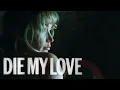 Lagu Die My Love - Official Trailer