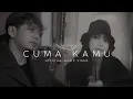 Download Lagu Vagetoz - Cuma Kamu (Official Music Video)