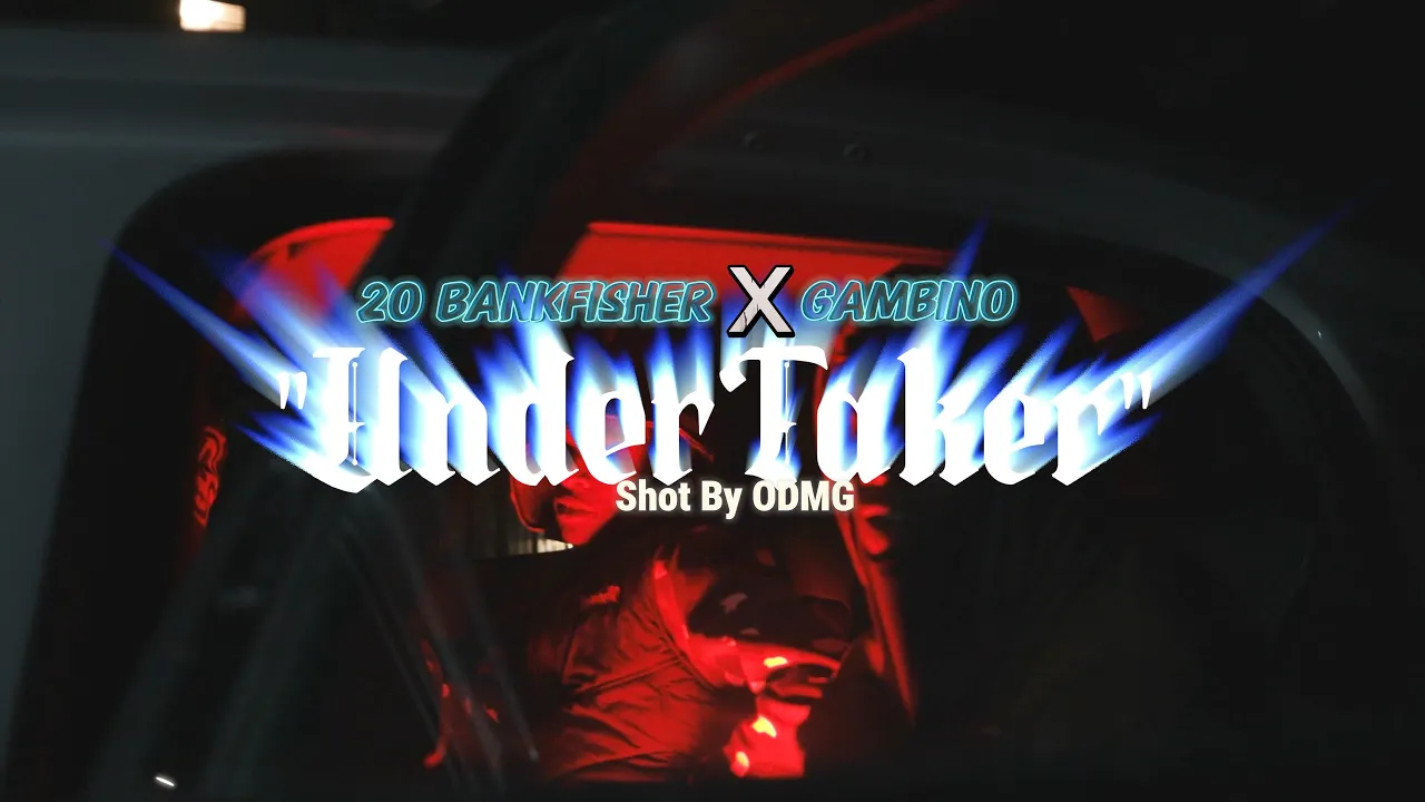 20BANKFI$HER X GAMBINO - " UNDERTAKER " OFFICIAL VIDEO ( SHOT 🎥 BY ODMG)S