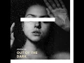 Out of the Dark