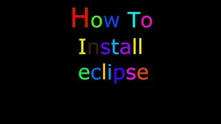 How To Install Eclipse in one minute HeiniKeil