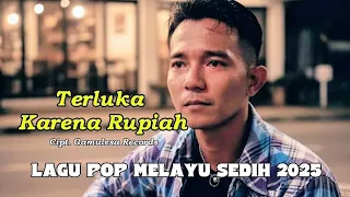 terluka karena rupiah ketika cinta kalah oleh uang lagu pop melayu sedih 2025
