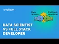 Data Scientist Vs Full Stack Developer Career Roles And Responsiblities Salaries Simplilearn