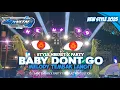 Download Lagu DJ BANTENGAN‼️BABY DON'T GO X TEMBAK LANGIT STYLE MBEROT PARTY FROM AZ REVOLUTION
