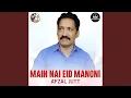 Download Lagu Main Nai Eid Manoni