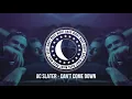 AC Slater - Can't Come Down (Ft. Young Lyxx)