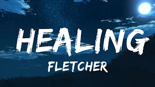 Download FLETCHER - Healing (Lyrics) MP3