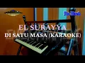 Download Lagu EL SURAYYA - DI SATU MASA (KARAOKE)