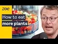 Expert chef How to eat 30 plants a week Hugh Fearnley-Whittingstall Prof Tim Spector