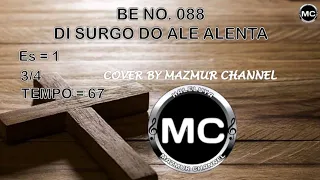 Download BE NO. 88 || DI SURGO DO ALE ALENTA || COVER BY MAZMUR CHANNEL MP3