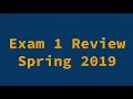 Exam 1 Review Spring 2019