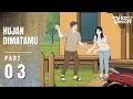 Download Lagu Hujan Di Matamu PART 3 - Dhot Design