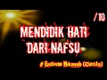 Download Lagu 10 MENDIDIK HATI DARI NAFSU - Kajian Hikayah (Cerita) Oleh KH Yazid Bustomi (Pasuruan)