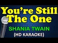 Download Lagu YOU'RE STILL THE ONE - Shania Twain (HD Karaoke)