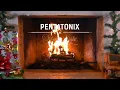 [Yule Log Audio] Silent Night - Pentatonix