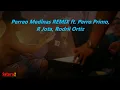 Perreo Medinas REMIX ft. Perro Primo, R Jota, Rodrii Ortiz (Saturado)