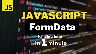 Effortless Form Handling with Javascript FormData