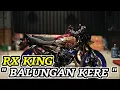 Download Lagu RX KING BALUNGAN KERE 🔥🔥🔥 #ndarboygenk #rxking #rxking135cc
