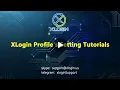 XLogin Antidetect Browser Profile Settings Tutorial