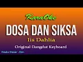 Download Lagu DOSA DAN SIKSA IIS DAHLIA, KARAOKE NO VOKAL