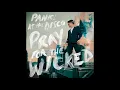Panic! At the disco - Hey Look Ma, I Made It (Pray for the Wicked)