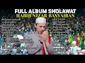 Download Lagu full album sholawat terbaru habib nizar bin abdul qodir basyaiban