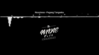 Download Nosstress - Pegang Tanganku MP3